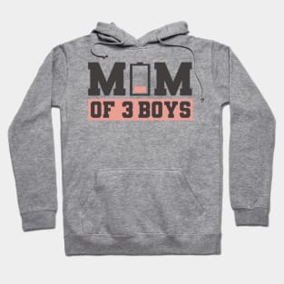 Mom of 3 boys Hoodie